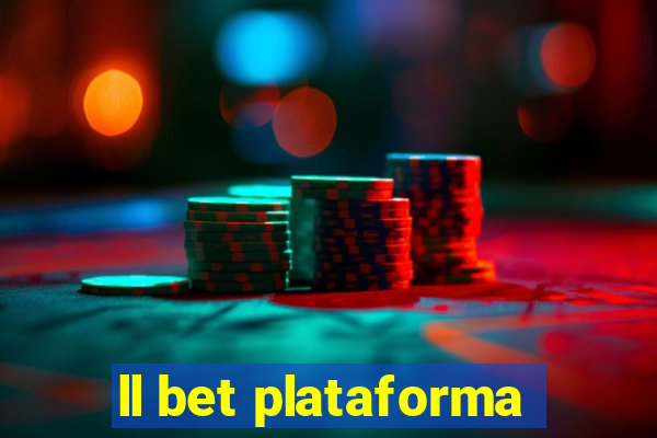 ll bet plataforma